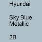 Preview: Hyundai, Sky Blue Metallic, 2B.